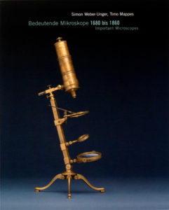 BEDEUTENDE MIKROSKOPE 1680-1860