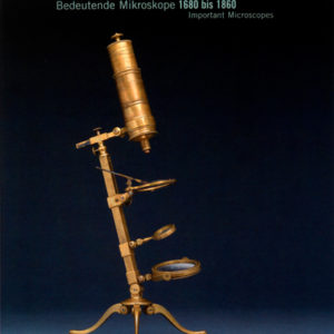 BEDEUTENDE MIKROSKOPE 1680-1860