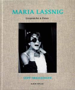 MARIA LASSNIG.  GESPRÄCHE & FOTOS