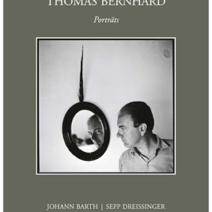 THOMAS BERNHARD Portraits