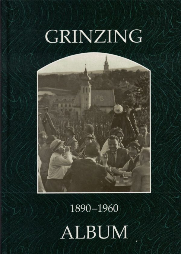 Wien Grinzing 1890-1960