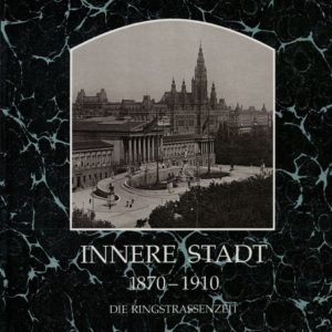 Wien Innere Stadt 1870-1910