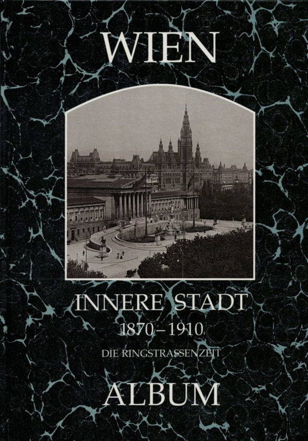 Wien Innere Stadt 1870-1910
