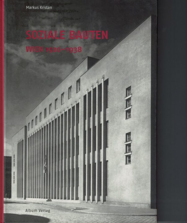 Soziale Bauten, Wien 1920–1938
