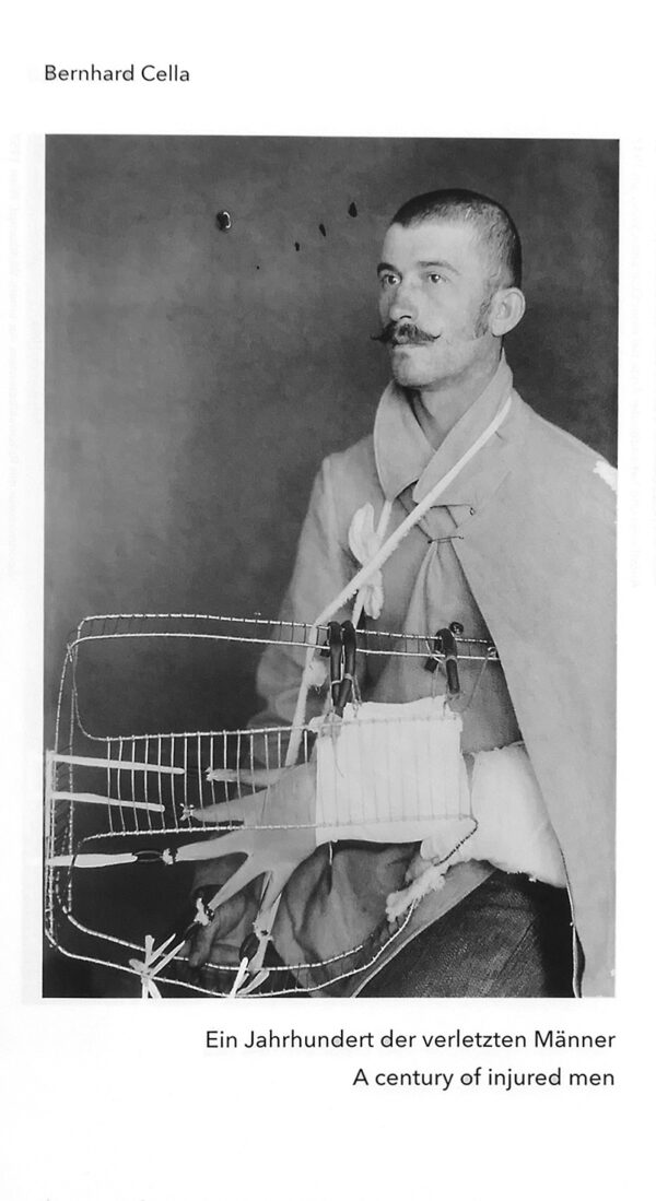 EIN JAHRHUNDERT DER VERLETZTEN MÄNNER / A CENTURY OF INJURED MEN