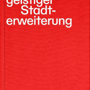 Zentren geistiger Stadterweiterung - Die Architektur der Wiener Volkshochschulen
