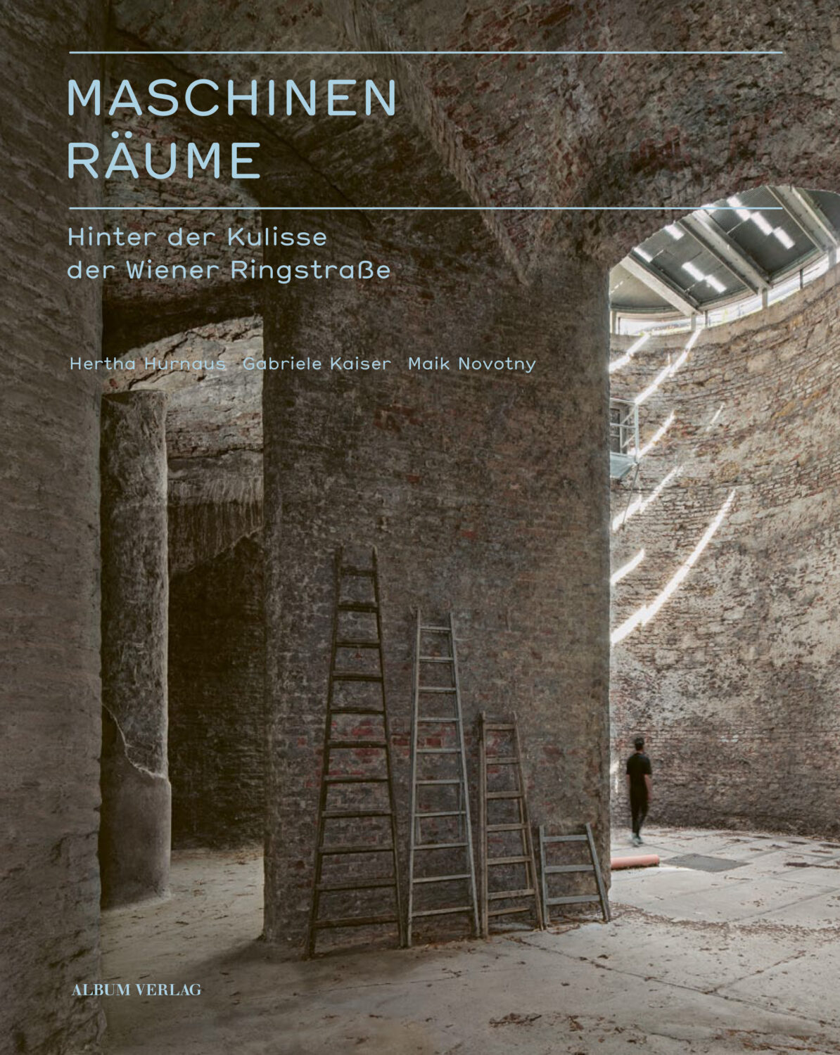 Maschinenräume, Hinter der Kulisse der Wiener Ringstraße