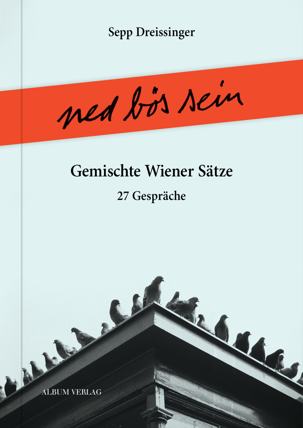 ned bös sein Gemischte Wiener Sätze